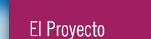 El Proyecto